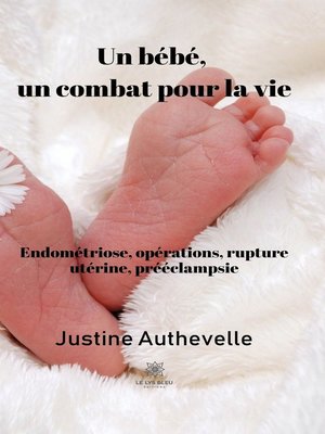 cover image of Un bébé, un combat pour la vie